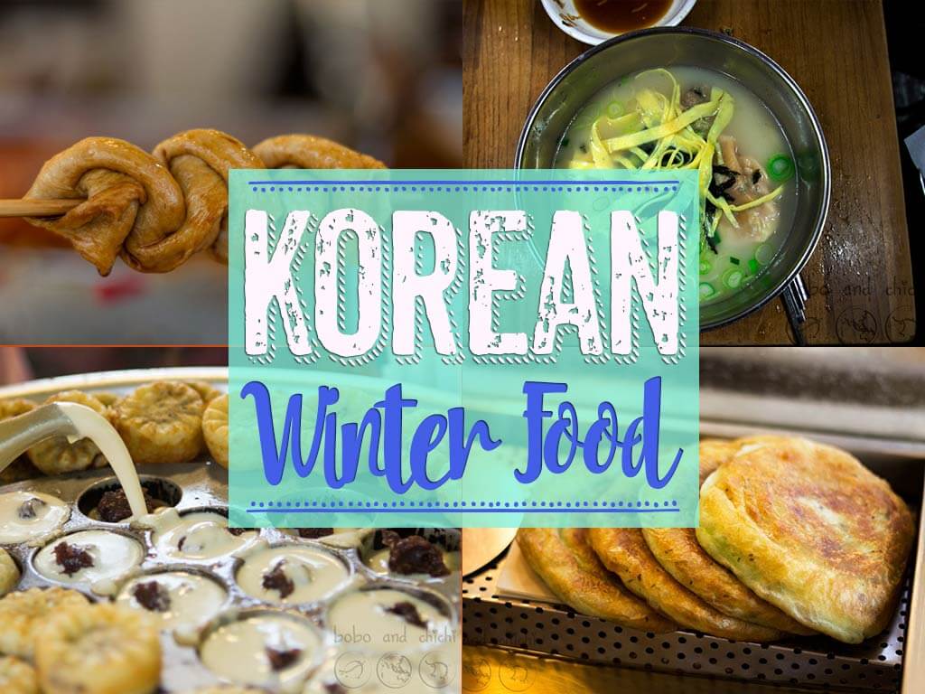 Some Heavenly Korean Winter Food to Warm up the Seoul