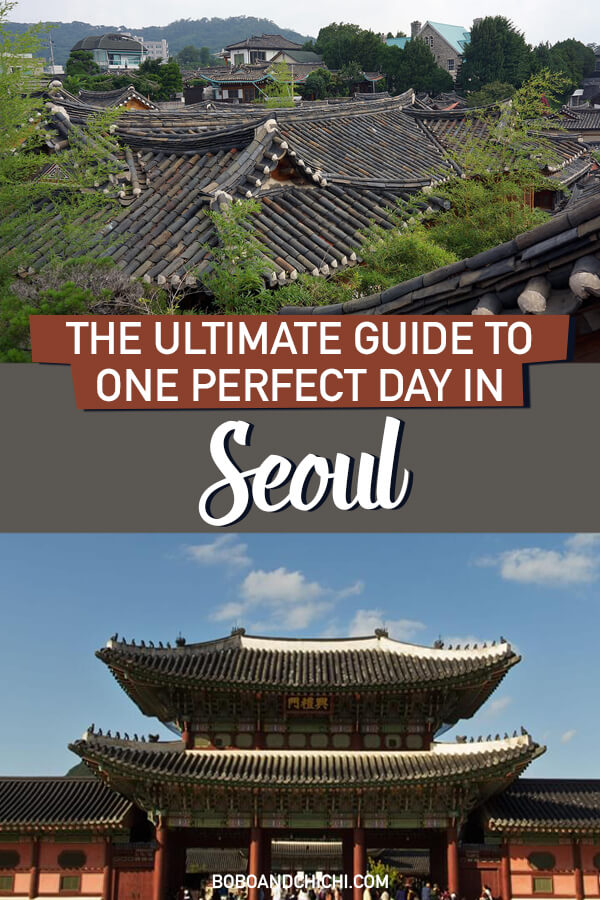 Amazing One Day in Seoul Itinerary (Historic Stops & Local Guide ...